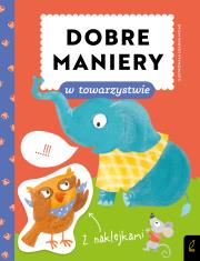 Dobre maniery w towarzystwie. Autor: Patrycja Wojtkowiak-Skóra. Dadada.pl Okładka książki Dobre maniery w towarzystwie