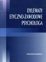 Dylematy etyczno-zawodowe psychologa. Autor: Stepulak Marian Zdzisław. Dadada.pl Okładka książki Dylematy etyczno-zawodowe psychologa