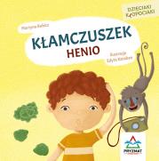 Okładka książki Dzieciaki kłopociaki. Kłamczuszek Henio