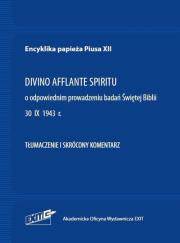 Encyklika papieża Piusa XII DIVINO AFFLANTE SPIRITU Tłumaczenie i skrócony komentarz. Autor: Pius XII. Dadada.pl Okładka książki Encyklika papieża Piusa XII DIVINO AFFLANTE SPIRITU Tłumaczenie i skrócony komentarz