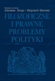 Okładka książki Filozoficzne i prawne problemy polityki
