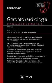 Okładka książki Gerontokardiologia. Starzejące się serce Część 2