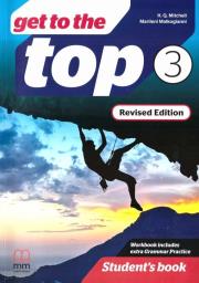 Get to the Top Revised Ed. 3 SB MM PUBLICATIONS. Autor: Marileni Malkogianni. Dadada.pl Okładka książki Get to the Top Revised Ed. 3 SB MM PUBLICATIONS