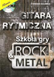 Gitara rytmiczna. Szkoła gry rock & metal w.2. Autor: Naumiuk Cyprian. Dadada.pl Okładka książki Gitara rytmiczna. Szkoła gry rock & metal w.2