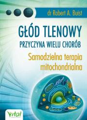 Głód tlenowy przyczyna wielu chorób. Autor: Robert A. Buist. Dadada.pl Okładka książki Głód tlenowy przyczyna wielu chorób