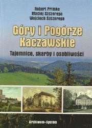 Góry i Pogórze Kaczawskie. Tajemnice, skarby.... Autor: Primke Robert, Maciej Szczerepa, Szczerepa Wojciech. Dadada.pl Okładka książki Góry i Pogórze Kaczawskie. Tajemnice, skarby...