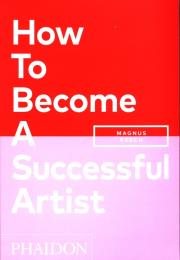 Okładka książki How To Become A Successful Art