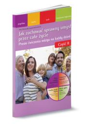 Okładka książki Jak zachować sprawny umysł przez całe życie Część 2