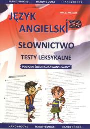 Język angielski - Słownictwo testy p. średniozaaw.. Autor: Matasek Maciej. Dadada.pl Okładka książki Język angielski - Słownictwo testy p. średniozaaw.