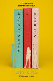 Kochankowie i pisarze. Autor: Lily King. Dadada.pl Okładka książki Kochankowie i pisarze