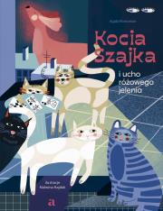 Kocia Szajka i ucho różowego jelenia. Autor: Romaniuk Agata. Dadada.pl Okładka książki Kocia Szajka i ucho różowego jelenia
