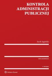 Kontrola administracji publicznej w.4. Autor: Jagielski Jacek. Dadada.pl Okładka książki Kontrola administracji publicznej w.4
