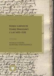 Okładka książki Księgi ławnicze Starej Warszawy z lat 1453-1535