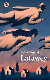 Latawcy. Autor: Ziontek Artur. Dadada.pl Okładka książki Latawcy