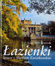 Łazienki. Spacer z Markiem Kwiatkowskim. Autor: Paweł Jaroszewski. Dadada.pl Okładka książki Łazienki. Spacer z Markiem Kwiatkowskim