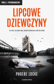 Lipcowe dziewczyny. Autor: PHOEBE LOCKE. Dadada.pl Okładka książki Lipcowe dziewczyny