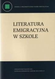 Okładka książki Literatura emigracyjna w szkole