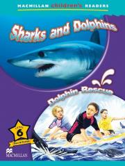 Macmillan Children Readers: Sharks and Dolphins (Poziom 6). Autor: Donna Shaw. Dadada.pl Okładka książki Macmillan Children Readers: Sharks and Dolphins (Poziom 6)