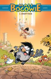 Okładka książki Mali Bogowie. Uparty Ikar. Tom 2