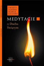 Medytacje o Duchu Świętym. Autor: św. Alfons Liguori. Dadada.pl Okładka książki Medytacje o Duchu Świętym