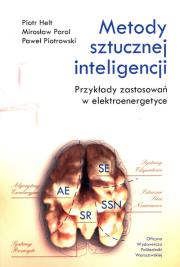 Metody sztucznej inteligencji.. Autor: Helt Piotr, Parol Mirosław, Piotrowski Paweł. Dadada.pl Okładka książki Metody sztucznej inteligencji.