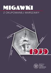 Okładka książki Migawki z okupowanej Warszawy. 1939