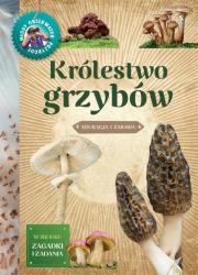 Młody obserwator przyrody. Królestwo grzybów. Autor: Będkowska Hanna. Dadada.pl Okładka książki Młody obserwator przyrody. Królestwo grzybów