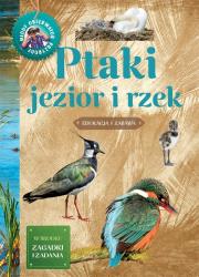 Młody Obserwator Przyrody. Ptaki jezior i rzek. Autor: Michał Brodacki (red.). Dadada.pl Okładka książki Młody Obserwator Przyrody. Ptaki jezior i rzek