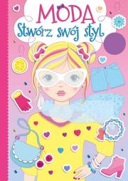 Okładka książki Moda. Stwórz swój styl