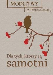 Okładka książki Modlitwy w trudnościach. Dla tych, którzy są...