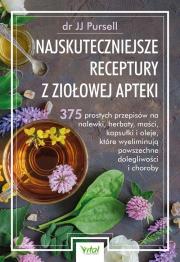 Najskuteczniejsze receptury z ziołowej apteki. . Autor: JJ Pursell. Dadada.pl Okładka książki Najskuteczniejsze receptury z ziołowej apteki.