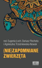 Okładka książki (Nie)zapomniane zwierzęta