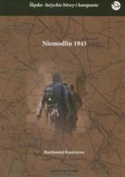 Niemodlin 1945. Autor: Bartłomiej Kostrzewa. Dadada.pl Okładka książki Niemodlin 1945