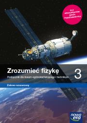 Nowe fizyka Zrozumieć fizykę podręcznik 3 liceum i technikum zakres rozszerzony. Autor: Braun Marcin, Seweryn-Byczuk Agnieszka, Byczuk Krzysztof. Dadada.pl Okładka książki Nowe fizyka Zrozumieć fizykę podręcznik 3 liceum i technikum zakres rozszerzony
