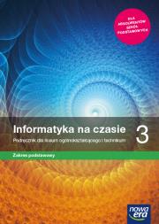 Nowe informatyka na czasie podręcznik 3 liceum i technikum zakres podstawowy. Autor: Mazur Janusz W., Paweł Perekietka, Talaga Zbigniew. Dadada.pl Okładka książki Nowe informatyka na czasie podręcznik 3 liceum i technikum zakres podstawowy
