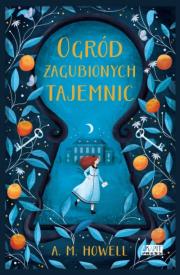 Okładka książki Ogród zagubionych tajemnic