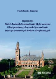 Okładka książki Orzecznictwo Stałego Trybunału Sprawiedliwości Międzynarodowej i Międzynarodowego Trybunału Sprawied