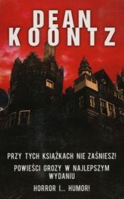 Pakiet: Dean Koontz. Powieści grozy w najlepszym... Autor: Koontz Dean. Dadada.pl Okładka książki Pakiet: Dean Koontz. Powieści grozy w najlepszym..