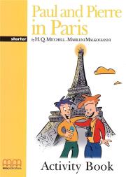 Paul and Pierre in Paris Activity Book. Autor: H.Q.Mitchell, Marileni Malkogianni. Dadada.pl Okładka książki Paul and Pierre in Paris Activity Book