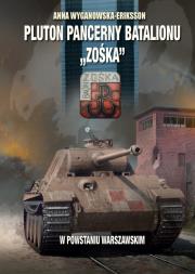 Pluton Pancerny Batalionu. Autor: Wyganowska-Eriksson Anna. Dadada.pl Okładka książki Pluton Pancerny Batalionu