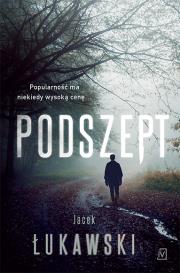 Podszept. Krąg Painera. Tom 2. Autor: Łukawski Jacek. Dadada.pl Okładka książki Podszept. Krąg Painera. Tom 2