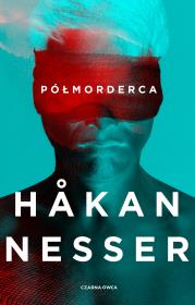 Półmorderca. Autor: Hakan Nesser. Dadada.pl Okładka książki Półmorderca