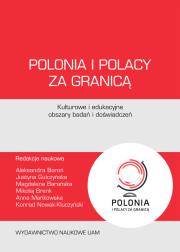 Opakowanie Polonia i Polacy za granicą - kulturowe i edukacyjne obszary badań i doświadczeń