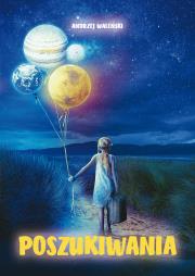 Poszukiwania. Autor: Andrzej Waleński. Dadada.pl Okładka książki Poszukiwania