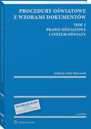Procedury oświatowe z wzorami dokum.Tom 1 w.3. Autor: Marciniak Lidia. Dadada.pl Okładka książki Procedury oświatowe z wzorami dokum.Tom 1 w.3