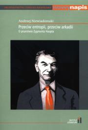 Przeciw entropii, przeciw arkadii. Autor: Andrzej Niewiadomski (red.). Dadada.pl Okładka książki Przeciw entropii, przeciw arkadii