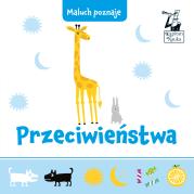 Przeciwieństwa. Maluch poznaje. Kapitan Nauka. Autor: Opracowanie zbiorowe. Dadada.pl Okładka książki Przeciwieństwa. Maluch poznaje. Kapitan Nauka