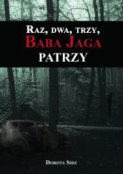 Okładka książki Raz, dwa, trzy, Baba Jaga patrzy