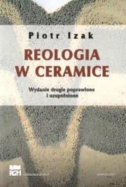 Reologia w ceramice. Autor: Lizakowski Piotr. Dadada.pl Okładka książki Reologia w ceramice