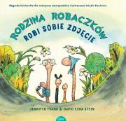 Rodzina Robaczków robi sobie zdjęcie. Autor: Frank Jennifer 
Stein David Ezra. Dadada.pl Okładka książki Rodzina Robaczków robi sobie zdjęcie